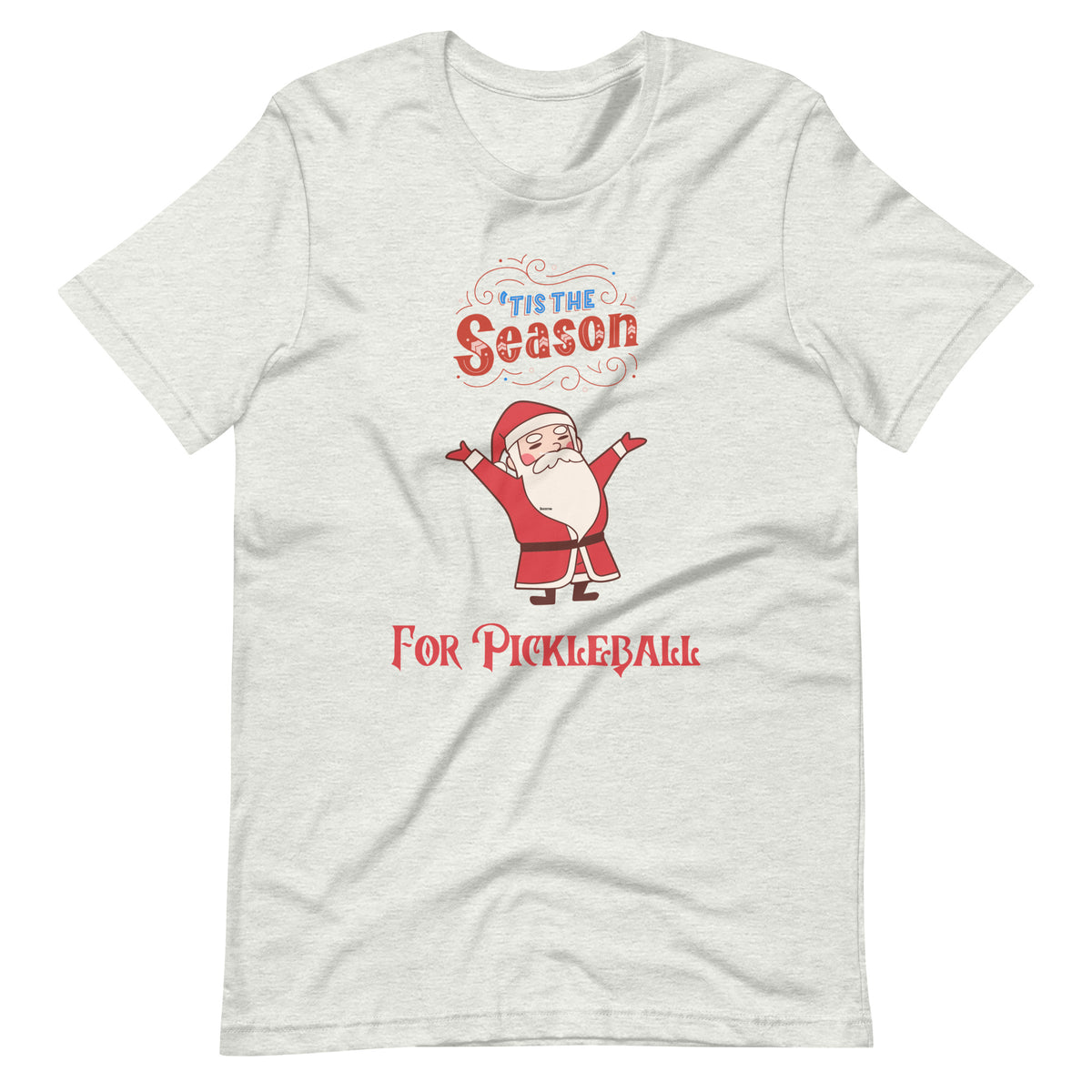 'Tis the Season for Pickleball T-shirt