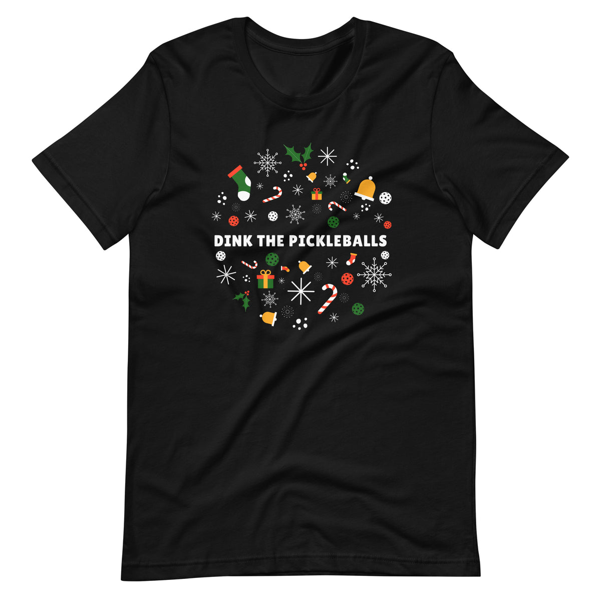 Dink the Pickleballs T-shirt