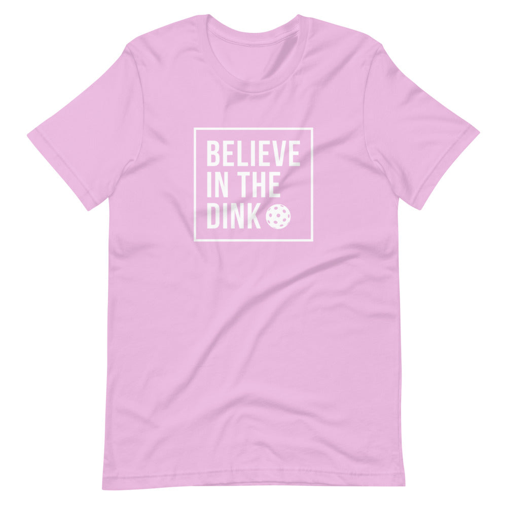 Believe in the Dink T-shirt