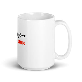 Believe In The Dink Mug